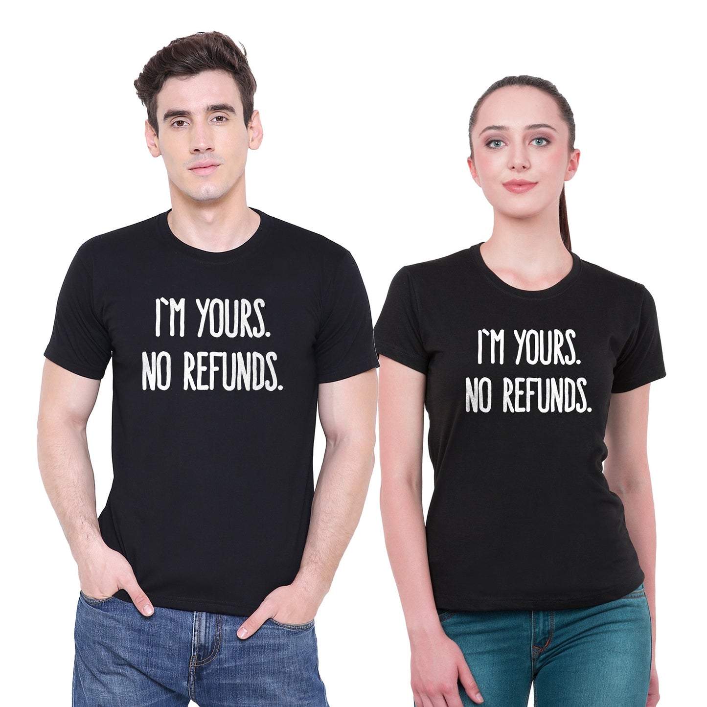 I am yours no refunds Matching Couple Tshirt for Men & Women Cotton Printed Regular Fit Tshirts-  (Set of 2)-135