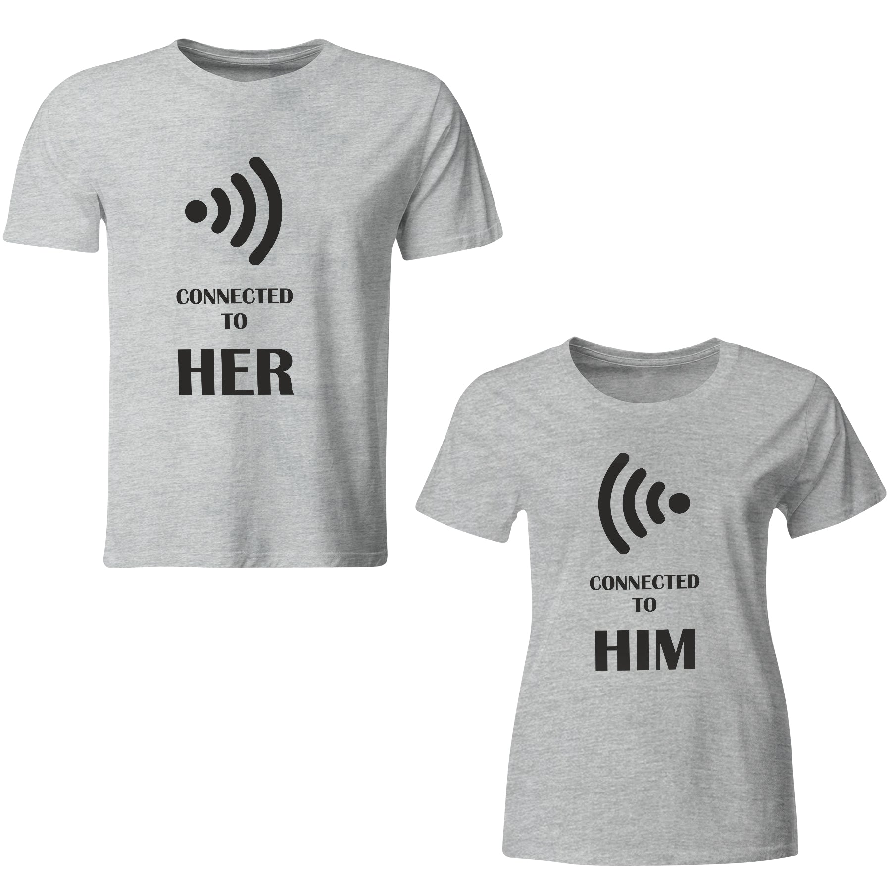 Connected to him/her  matching Couple T shirts- Grey