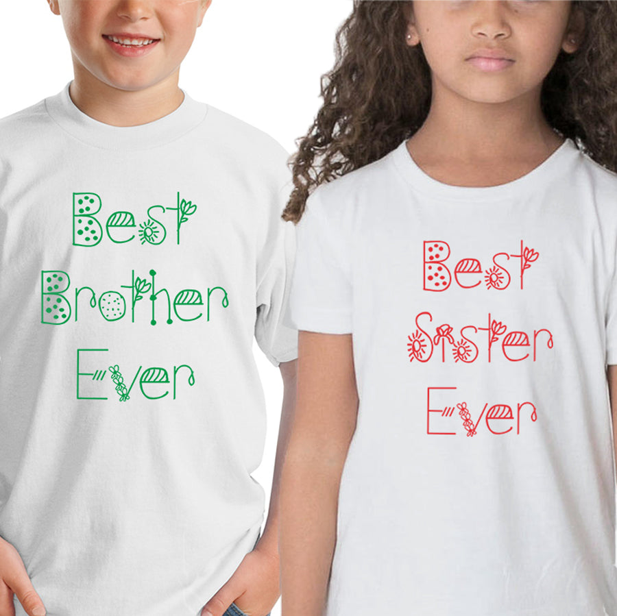 Best Brother ever- Best Sister ever Sibling kids t shirts - white