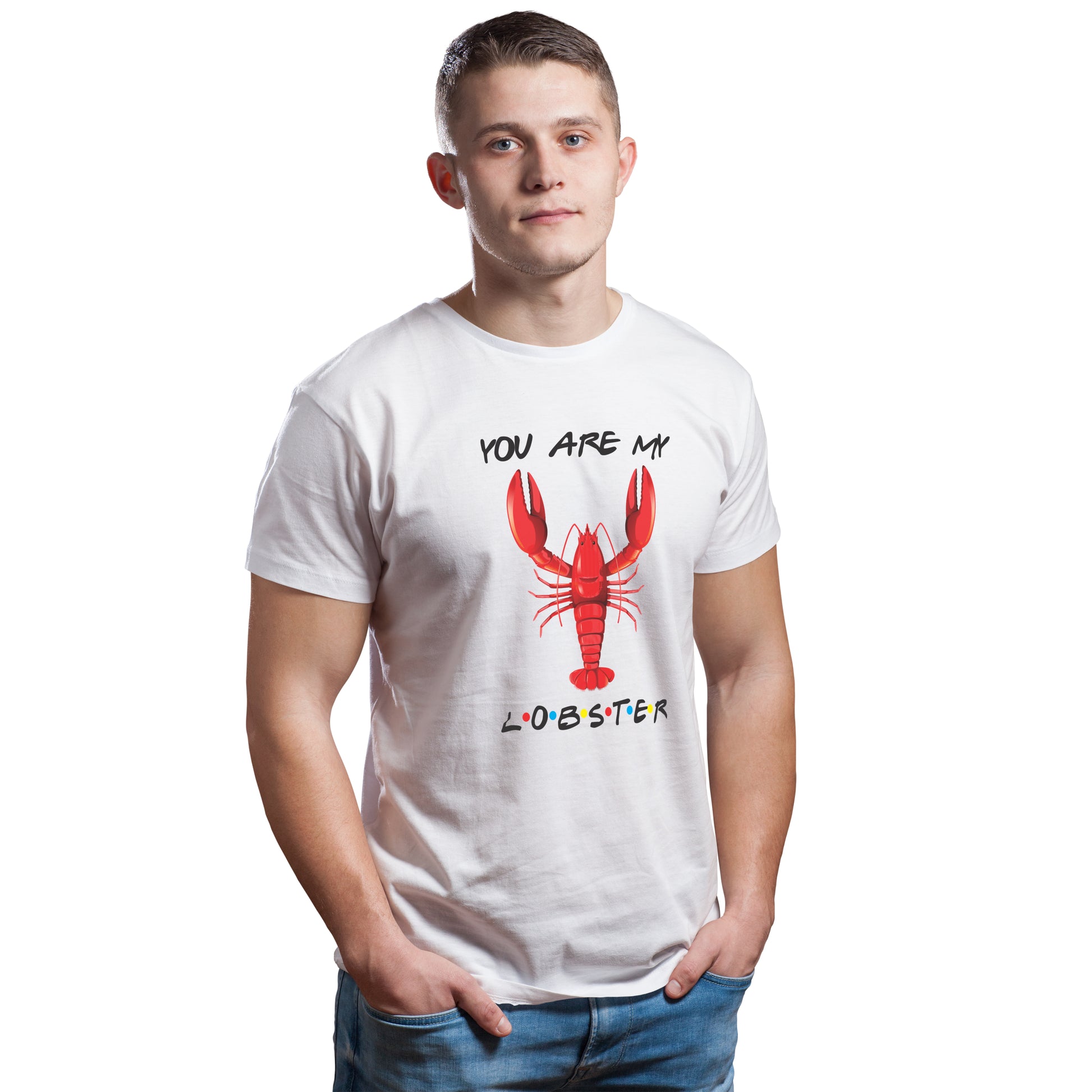 You are my Lobster matching Couple T shirts- White