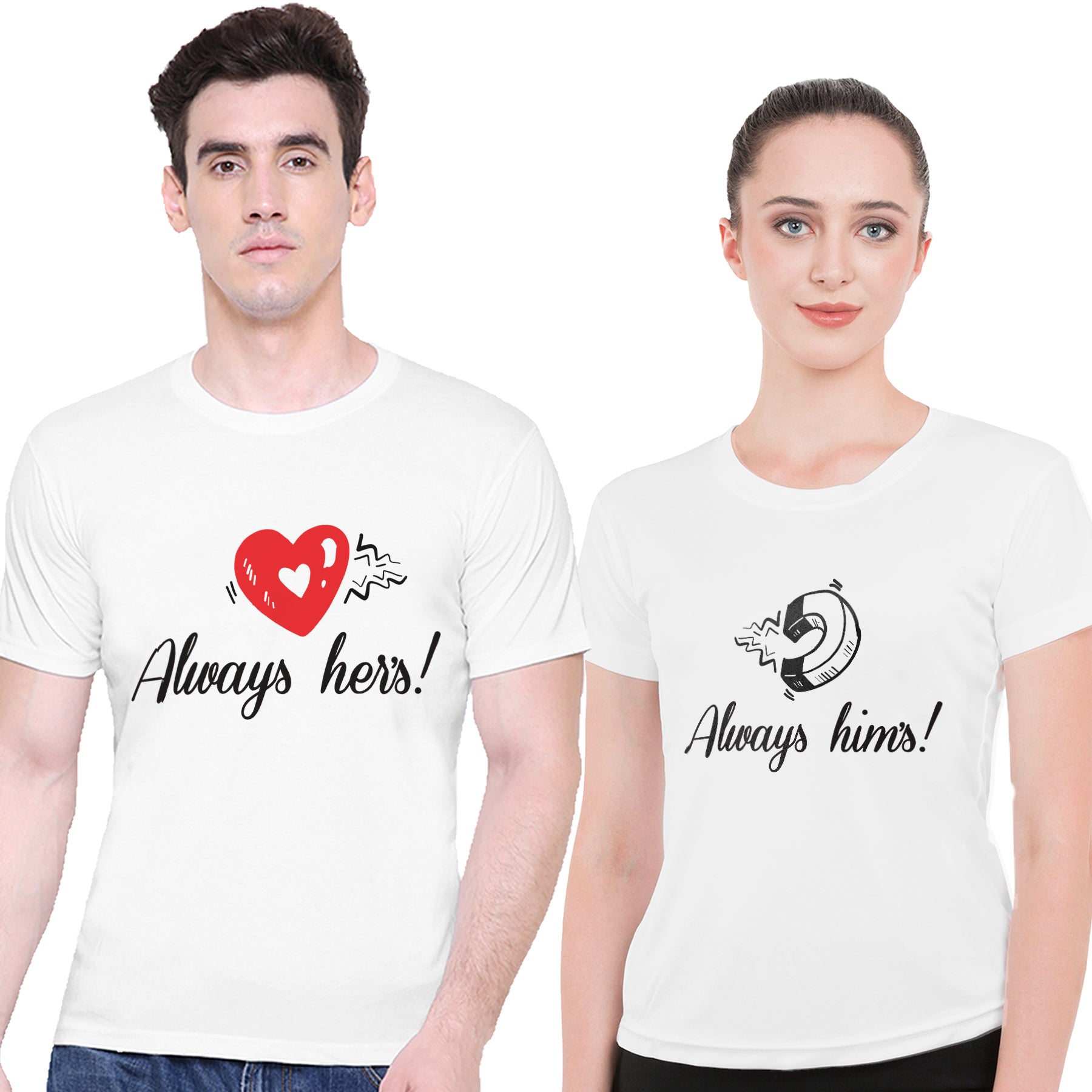 Always hims- Always hers  matching Couple T shirts- White